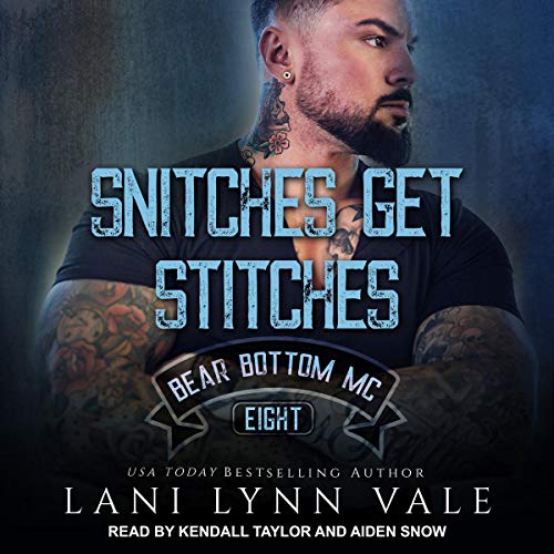 Snitches Get Stitches Bear Bottom Guardians MC, Book 8 (Hörbuch