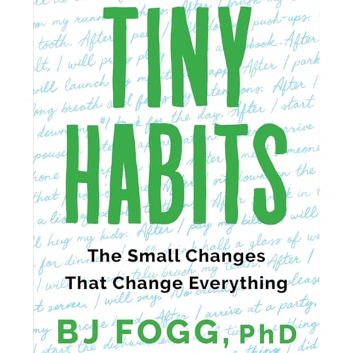 Tiny Habits by BJ Fogg, Book Summary, Podcast, English cover art
