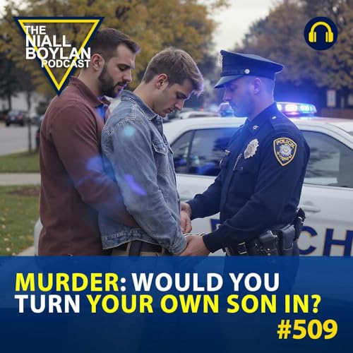 #509 Murder: Would You Turn Your Own Son In? Podcast Por arte de portada