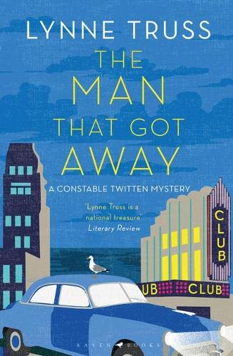 The Man That Got Away: A Constable Twitten Mystery 2