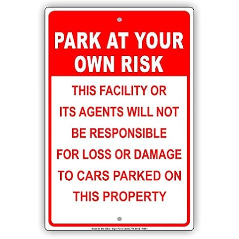 Park At Your Own Risk Metal Sign Cover