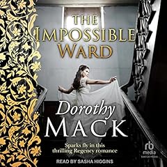 The Impossible Ward Audiolibro Por Dorothy Mack arte de portada