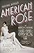 American Rose: A Nation Laid Bare: The Life and Times of Gypsy Rose Lee