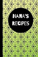 Nana's Recipes: Blank Cookbook to Write In 1791554865 Book Cover