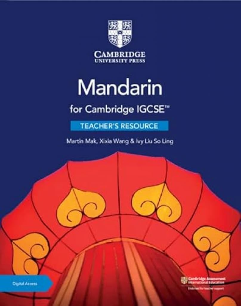 Cambridge IGCSE™ Mandarin Teacher's Resource with Cambridge Elevate (Cambridge International IGCSE)