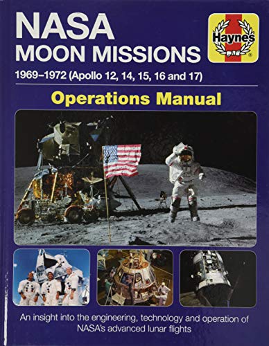 Télécharger Haynes NASA Moon Missions 1969-1972 (Apollo 12, 14, 15, 16 and 17) Operations Manual: An Insight int PDF Ebook En Ligne