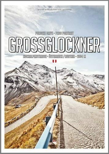 Pass Portrait - Großglockner: Porsche Drive - Hochalpenstraße - Österreich/Austria - 2504 M