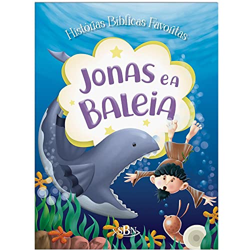 Histórias Bíblicas Favoritas:Jonas e a Baleia