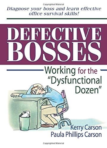 Defective Bosses: Working for the ”Dysfunctional Dozen”