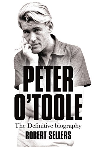 Peter O\'Toole: The Definitive Biography (English Edition)