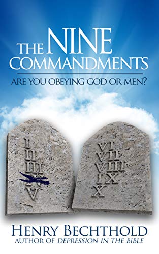 The Nine Commandments: Are You Obeying God or Men? - Kindle edition by ...