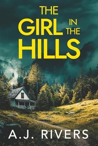 Image of The Girl in the Hills (Sarah Cross FBI Mystery Thriller)