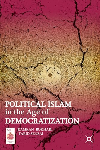 Political Islam in the Age of Democratization (Middle East Today)