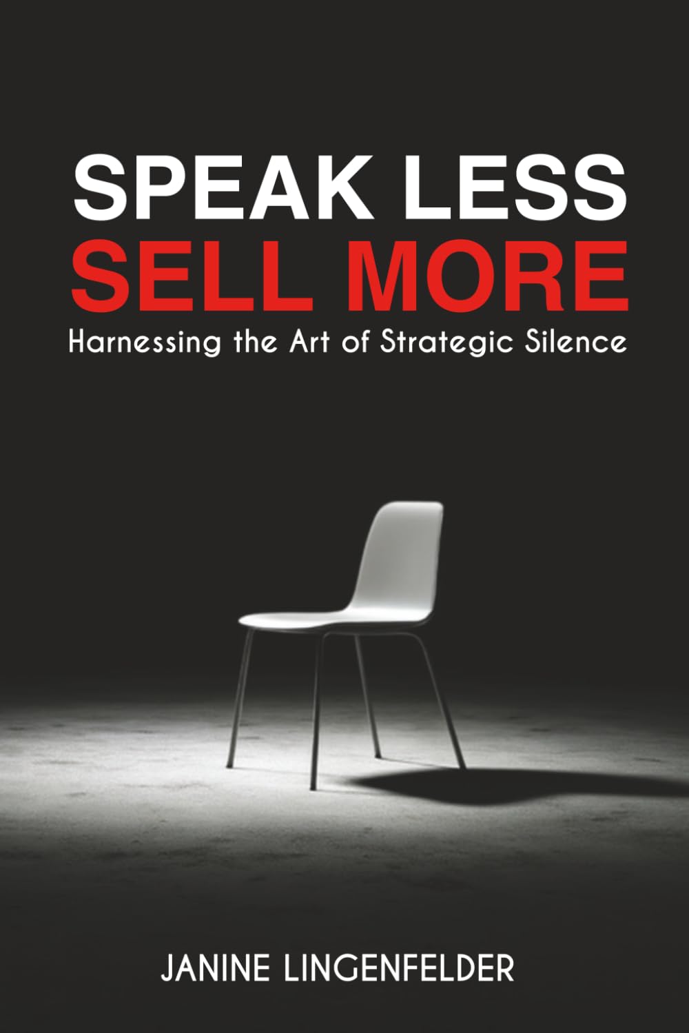 Speak Less, Sell More: Harnessing the Art of Strategic Silence