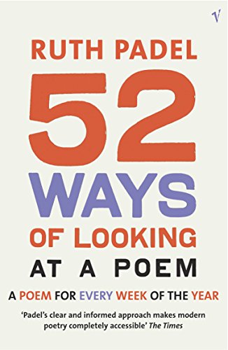 52 Ways of Looking at a Poem : A Poem for Every Week of the Year