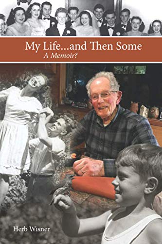 My Life...and Then Some: A Memoir?