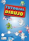 Tutorial de dibujo: Aprende a dibujar mientras te diviertes (Spanish Edition)