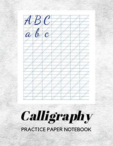 Calligraphy Practice Paper Notebook: Blank Hand Lettering Calligraphy Practice Book for Beginners - Large 8.5 x 11 - 100 Pages (Volumn 60)