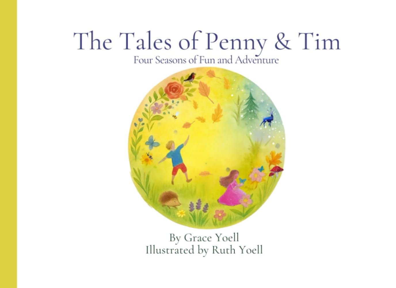 The Tales of Penny & Tim: Four Seasons of fun and Adventure