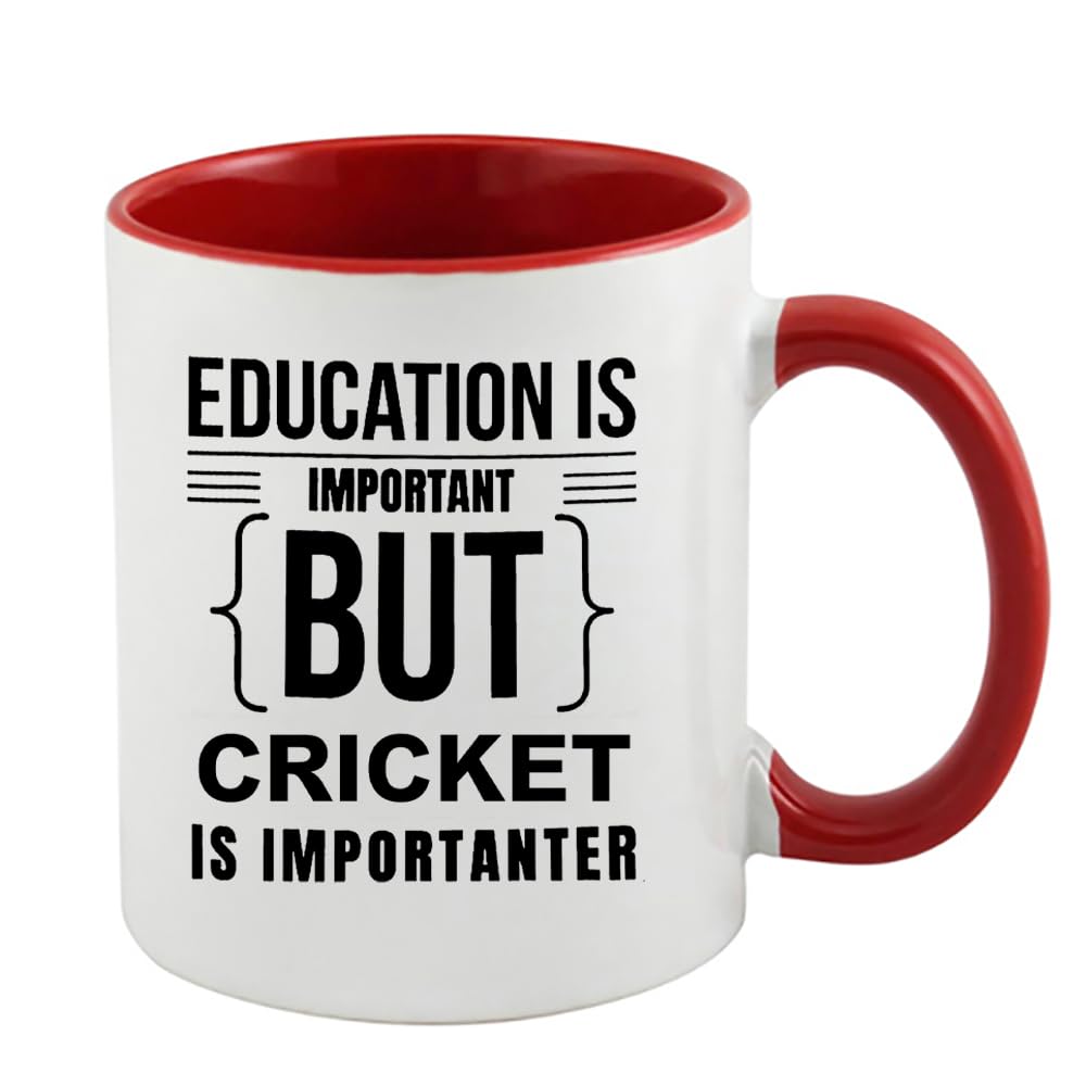 Giftme Education is Important But Cricket is Importanter, Inside Coloured Mug, Ceramic Coffee, Tea Mug. (Red)
