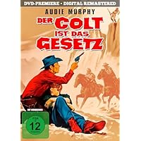 Der Colt ist das Gesetz