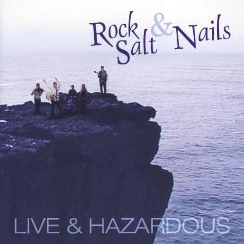 Live And Hazardous Rock, Salt & Nails Amazon.fr Téléchargement de Musique