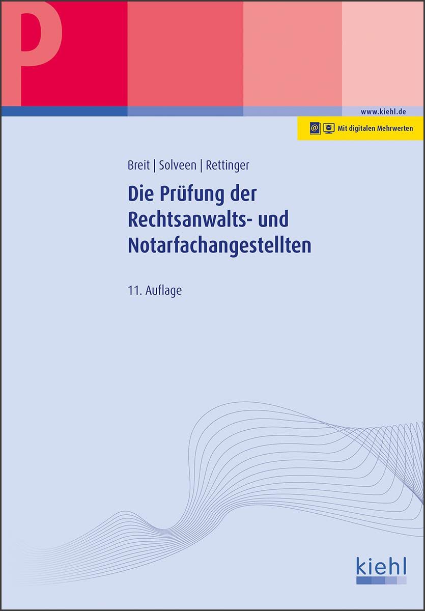 Die Prüfung der Rechtsanwalts- und Notarfachangestellten: Mit Online-Zugang