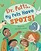 Dr. Potts, My Pets Have Spots!
