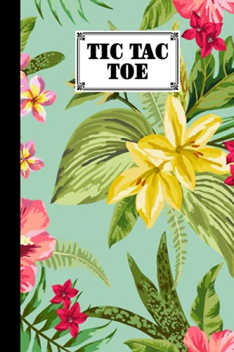 Tic Tac Toe: Games Fun Activities for Kids / Paper & Pencil Workbook for Games, Smart gifts for Family | Flower Cover by Liesbeth Hirsch image 2