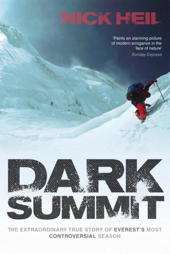 Télécharger Dark Summit: The Extraordinary True Story of Everest's Most Controversial Season (English Edition) Gratuit