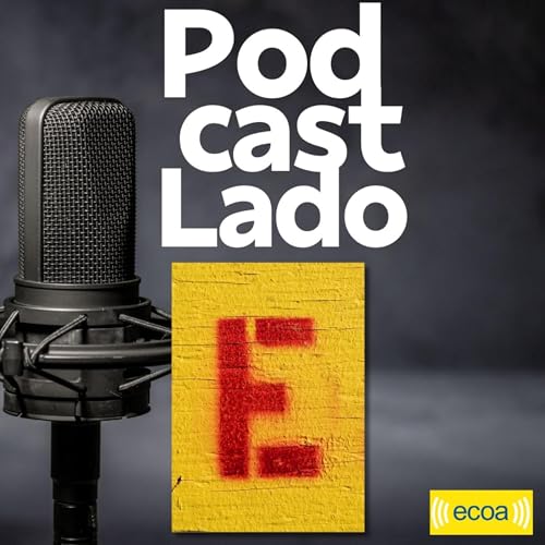 Podcast Lado E copertina