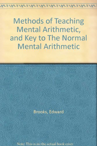 Methods of Teaching Mental Arithmetic, and Key ... B002FJEL54 Book Cover