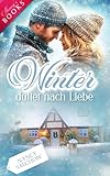 Winter duftet nach Liebe: Winterliebesroman (Nancys Winter-Edition - Abgeschlossene Einzelromane)