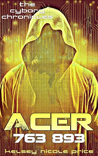 Acer (The Cyborg Chronicles Book 3)