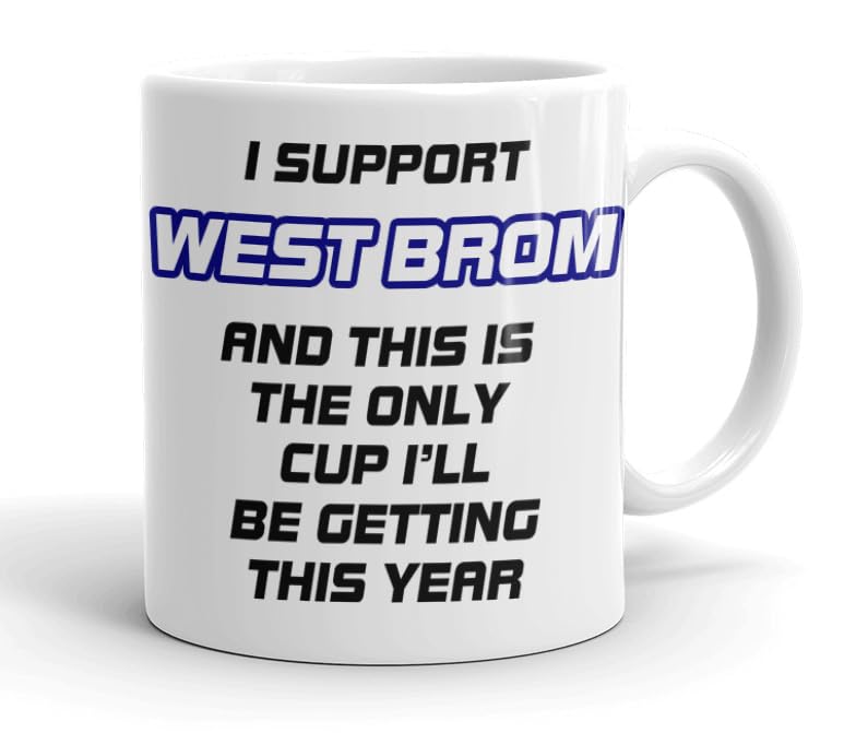 VIROSA Funny Football Mug – “This is The Only Cup I’ll Be Getting This Year” – Funny Gift for West Brom Fans, Dad, Brother or Friend – 11oz Ceramic Coffee Cup – Birthday, Xmas, Father’s Day