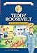Teddy Roosevelt: Young Rough Rider (Childhood of Famous Americans)