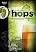 For The Love of Hops: The Practical Guide to Aroma, Bitterness and the Culture of Hops (Brewing Elements)