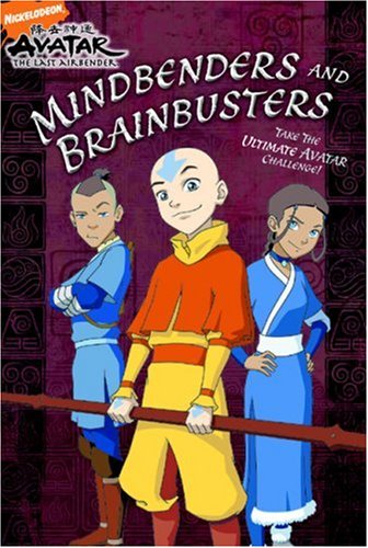 Mindbenders and Brainbusters: The Ultimate Avatar Challenge (Avatar: The Last Airbender)