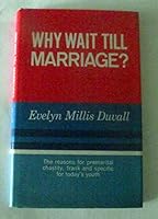 Why Wait Till Marriage B0006BMOIY Book Cover