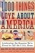1,000 Things to Love About America: Celebrating the Reasons We’re Proud to Call the U.S.A. Home