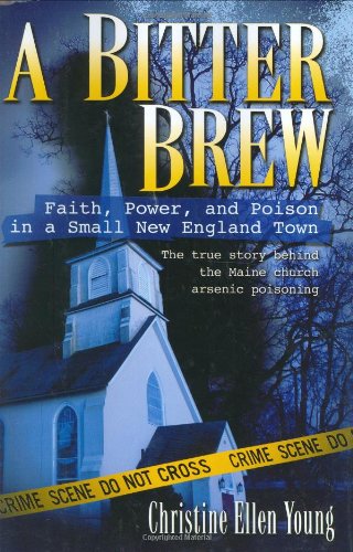 A Bitter Brew: Faith, Power, and Poison in a Small New England Town