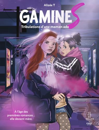 Gamines - Tribulations d'une maman ado: Bande dessinée - maternité adolescente - maman jeune -...