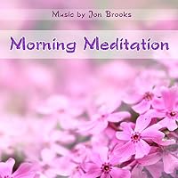 Morning Meditation: Relaxing Music CD for Meditation and Mental Health