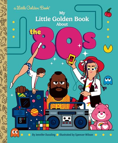 My Little Golden Book About the 80s