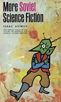 More Soviet Science Fiction B002Q3H5LG Book Cover