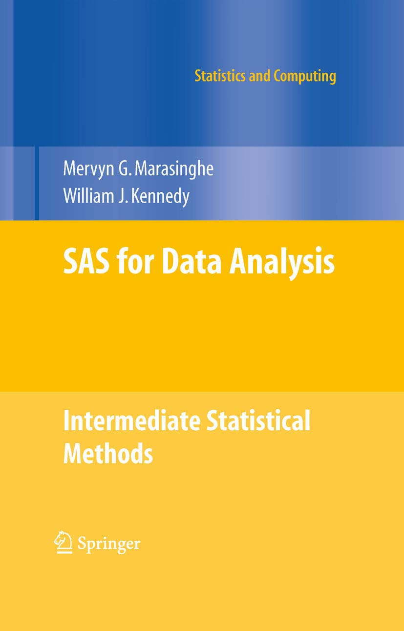 SAS for Data Analysis: Intermediate Statistical Methods (Statistics and Computing)