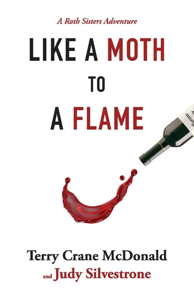Like a Moth to a Flame: A Roth Sisters Adventure (1)