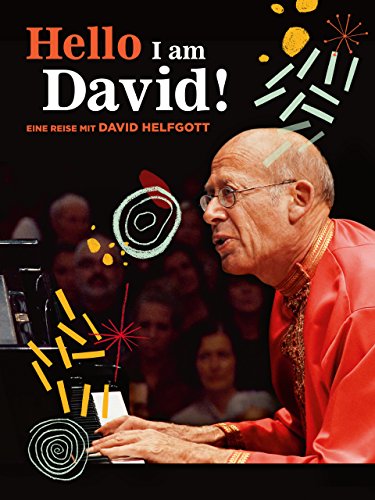 HELLO I AM DAVID! Eine Reise mit David Helfgott