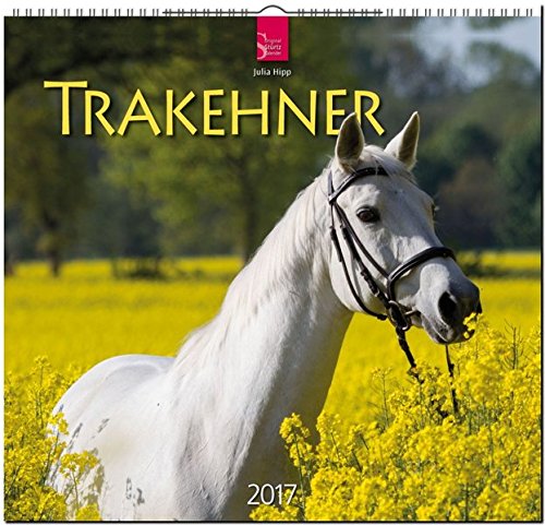 TRAKEHNER - Original Stürtz-Kalender 2017 - Mittelformat-Kalender 33 x 31 cm TRAKEHNER - Original Stürtz-Kalender 2017 - Mittelformat-Kalender 33 x 31 cm
