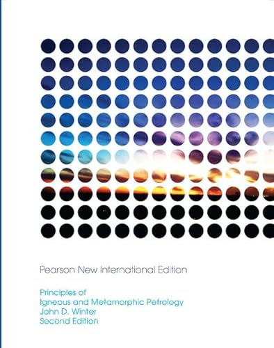 Principles of Igneous and Metamorphic Petrology